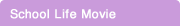 School Life Movie