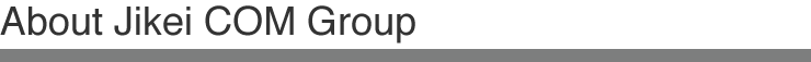About Jikei Gakuen COM Group